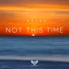 Not This Time
