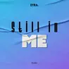 Still in Me